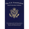 The U.S. Constitution: Anti-Federalist Edition