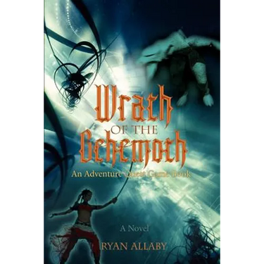 Wrath of the Behemoth: An Adventure Quest Game Book