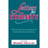 Letters for Eternity:: Collected from the Correspondence of Charles Rich with Ronda Chervin, 1985-1993.