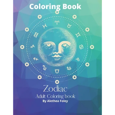 Zodiac Adult Coloring Book: Zodiac Adult Coloring Book