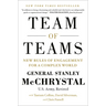 Team of Teams: New Rules of Engagement for a Complex World
