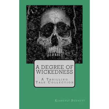 A Degree of Wickedness: A Thrilling Tale Collection