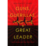 Guns, Guerillas, and the Great Leader: North Korea and the Third World