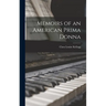 Memoirs of an American Prima Donna