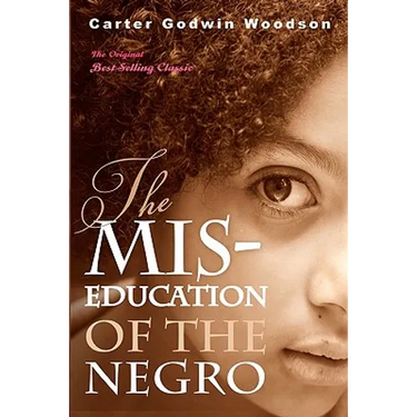 The Mis-Education of the Negro