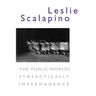 The Public World/Syntactically Impermanence