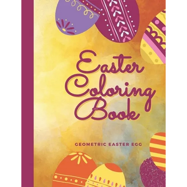 Easter Coloring Book, Geometric Easter Egg: Mandala Easter Egg, Coloring Book for Adults
