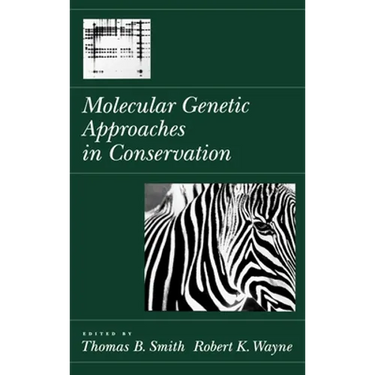 Molecular Genetic Approaches in Conservation