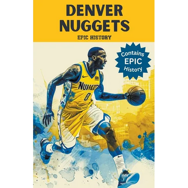 Denver Nuggets Epic History
