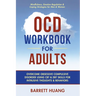 OCD Workbook for Adults: Overcome Obsessive Compulsive Disorder Using CBT & DBT Skills for Disruptive Thoughts & Behaviors Mindfulness, Emotion Regula