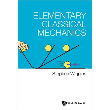 Elementary Classical Mechanics