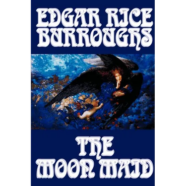 The Moon Maid by Edgar Rice Burroughs, Science Fiction