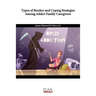 Types of Burden and Coping Strategies Among Addict Family Caregivers