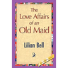 The Love Affairs of an Old Maid