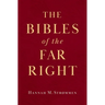 The Bibles of the Far Right