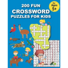 200 Fun Crossword Puzzles for Kids: First Children Crossword Puzzle Book for Kids Age 6, 7, 8, 9 and 10 and for 3rd graders, Kids Crosswords (Easy Wor