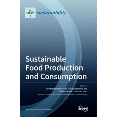Sustainable Food Production and Consumption