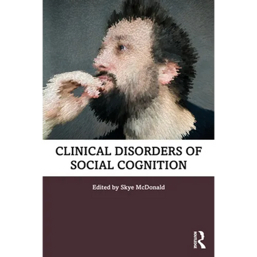 Clinical Disorders of Social Cognition