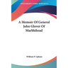 A Memoir Of General John Glover Of Marblehead
