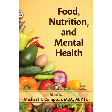 Food, Nutrition, and Mental Health