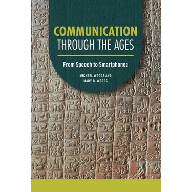 Communication Through the Ages: From Speech to Smartphones