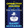 A Connecticut Gumshoe in King Arthur's Court