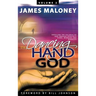 Volume 2 The Dancing Hand of God: Unveiling the Fullness of God through Apostolic Signs, Wonders, and Miracles