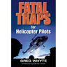 Fatal Traps for Helicopter Pilots