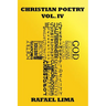 Christian Poetry Volume IV