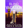 Blind Vacation: A Cozy Mystery