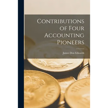 Contributions of Four Accounting Pioneers