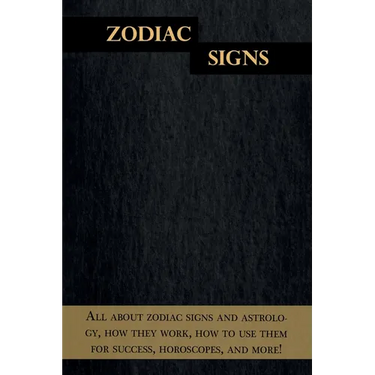 Zodiac Signs: All about zodiac signs and astrology, how they work, how to use them for success, horoscopes, and more!