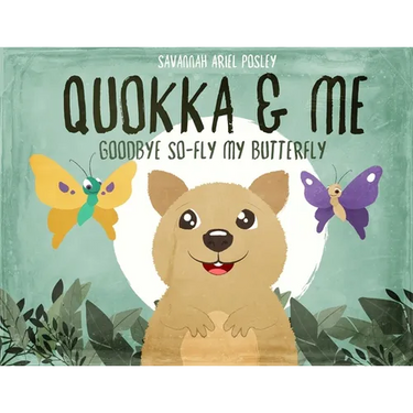 Quokka & Me: Goodbye So-Fly My Butterfly
