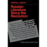 Russian Literature Since the Revolution: Revised and Enlarged Edition