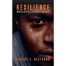 Resilience: Breaking the Chains