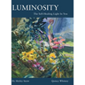 Luminosity: The Self-Healing Light In You