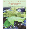 Grounding, Forgiveness & Gratitude: Guided Meditations to Heal Your Soul