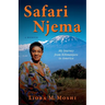 Safari Njema: My Journey from Kilimanjaro to America
