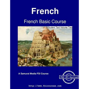 French Basic Course - Student Text Volume Two