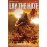 Lay The Hate