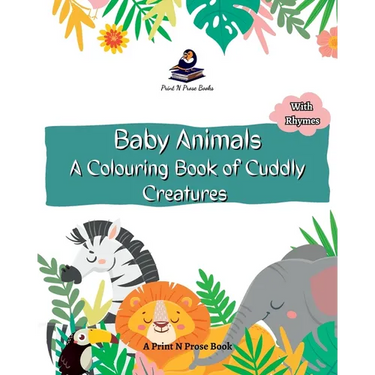 Baby Animals - A Colouring Book of Cuddly Creatures - Coloring Activity Book for Kids - Nature Coloring - Fine Print
