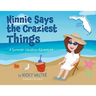 Ninnie Says the Craziest Things: A Summer Vacation Adventure