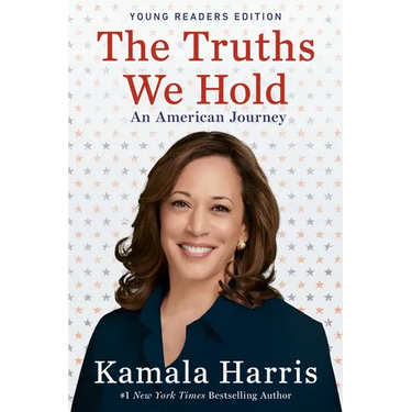 The Truths We Hold: An American Journey (Young Readers Edition)