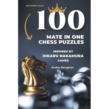 100 Mate in One Chess Puzzles, Inspired by Hikaru Nakamura Games
