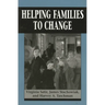 Helping Families to Change