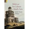 Islam and Its Culture in South Asia
