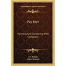 Pay Dirt: Farming And Gardening With Composts