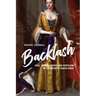 Backlash: Libel, Impeachment, and Populism in the Reign of Queen Anne