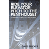 Ride Your Elevator Pitch to the Penthouse: Introduce Yourself to Opportunity