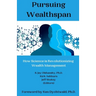Pursuing Wealthspan: How Science is Revolutionizing Wealth Management